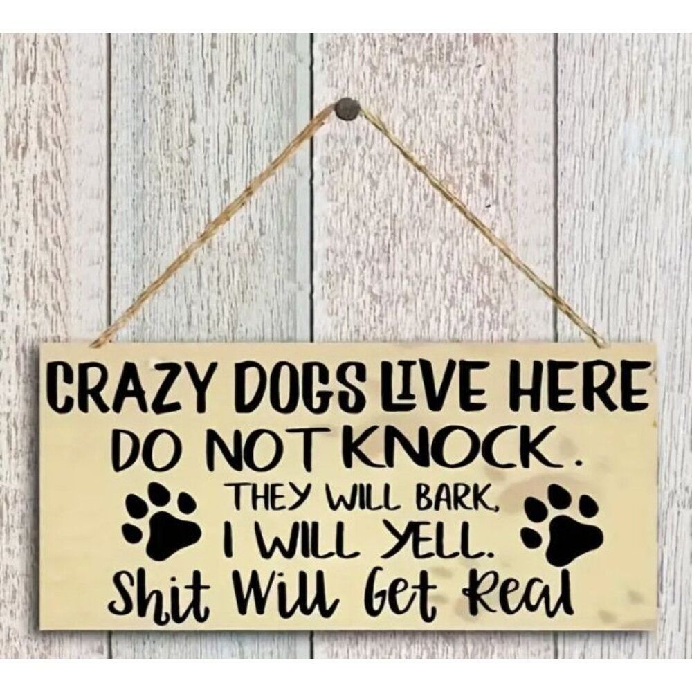 Crazy Dogs Live Here Sign Pet‎ NWT